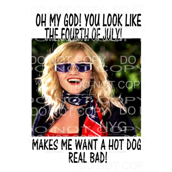 OMG you look like the 4th of July hot dog Sublimation 