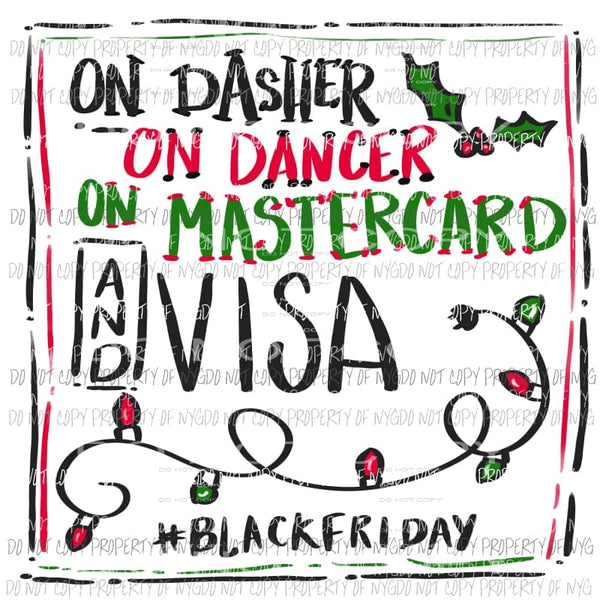 On Dasher On Dancer On mastercard and visa black friday Sublimation transfers Heat Transfer