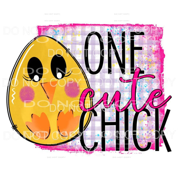 One Cute Chick Egg Sublimation transfers - Heat Transfer