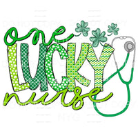One Lucky Nurse Stethoscope Shamrocks Sublimation transfers 