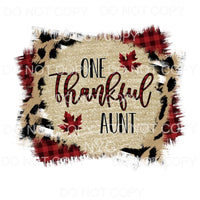 One Thankful Aunt Gold Red Plaid Leopard #1444 Sublimation 