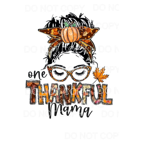One thankful mama fall # 10101 Sublimation transfers - Heat 