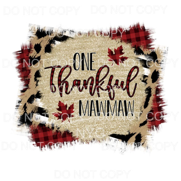 One Thankful Mawmaw Gold Red Plaid Leopard #1447 Sublimation