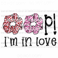 OOP Im In Love scrunchies Sublimation transfers Heat Transfer
