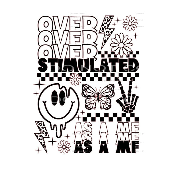 Overstimulated As A MF #4321 Sublimation transfers - Heat