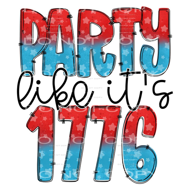 party like it’s 1776 #6640 Sublimation transfers - Heat 