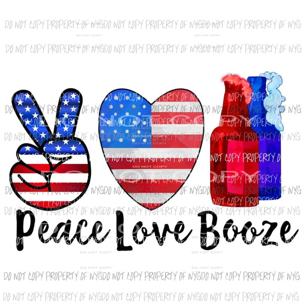 Peace Love Booze Sublimation transfers Heat Transfer