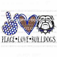 Peace Love Bulldogs blue Sublimation transfers Heat Transfer