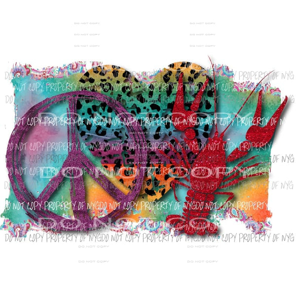 Peace love crawfish Sublimation transfers Heat Transfer