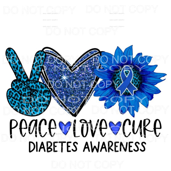 Peace Love Cure Diabetes Awareness Sunflower Sublimation 