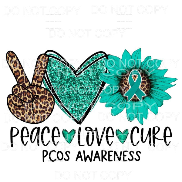 Peace Love Cure PCOS Awareness Sunflower Sublimation 