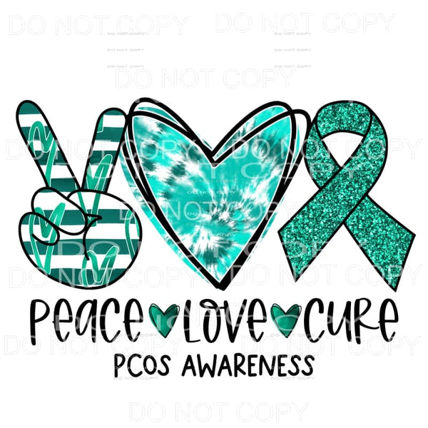 Peace Love Cure PCOS Awareness Tie Dye Sublimation transfers