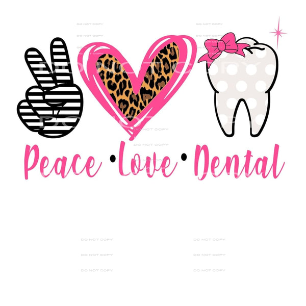 peace love dental #5067 Sublimation transfers - Heat 