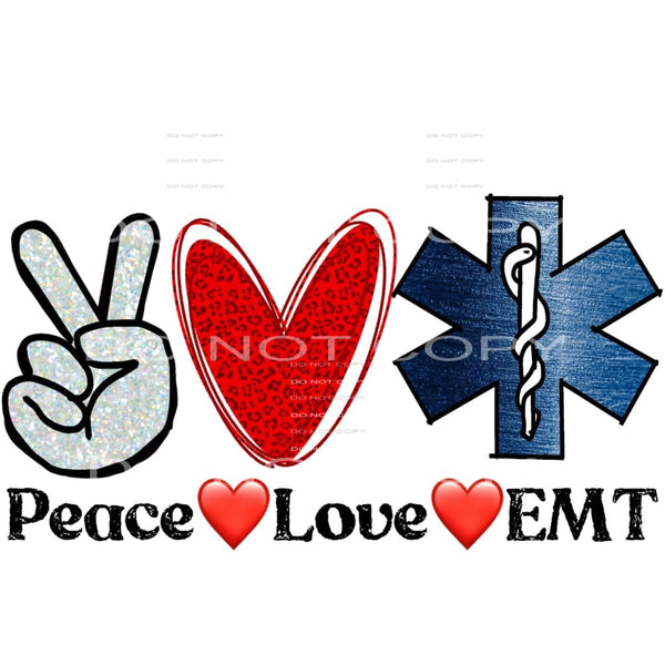 peace love EMT #5063 Sublimation transfers - Heat Transfer