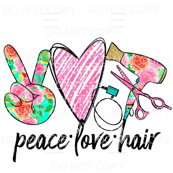 Peace Love Hair Floral Sublimation transfers - Heat Transfer