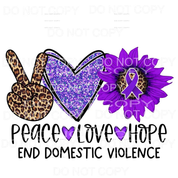 Peace Love Hope End Domestic Violence Sunflower Sublimation 