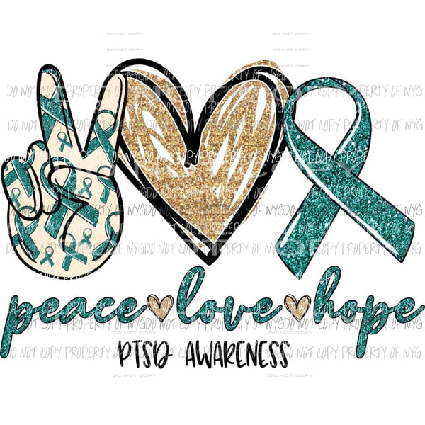 Peace Love Hope PTSD Sublimation transfers Heat Transfer