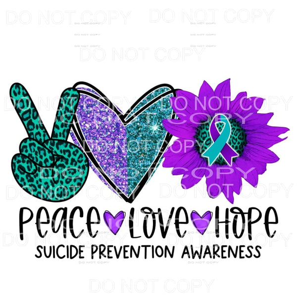 Peace Love Hope Suicide Prevention Awareness Sunflower 