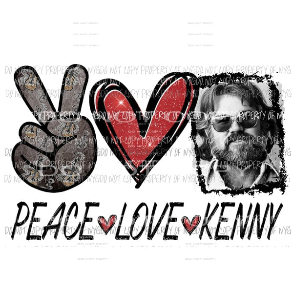 Peace Love Kenny Rogers # 2 Country Sublimation transfers Heat Transfer