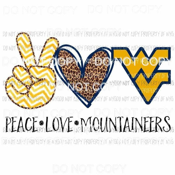 Peace Love Mountaineers WV West Virginia Sublimation transfers Heat Transfer