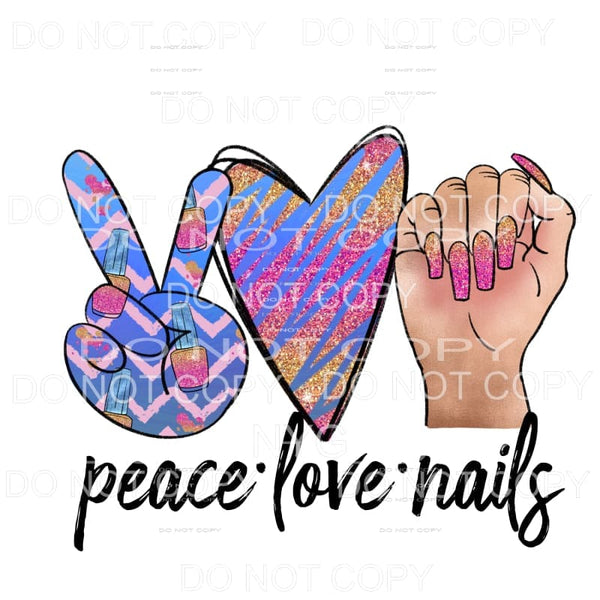 Peace Love Nails #2 Sublimation transfers - Heat Transfer