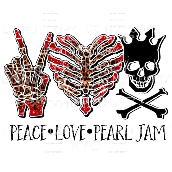Peace Love Pearl Jam Sublimation transfers - Heat Transfer