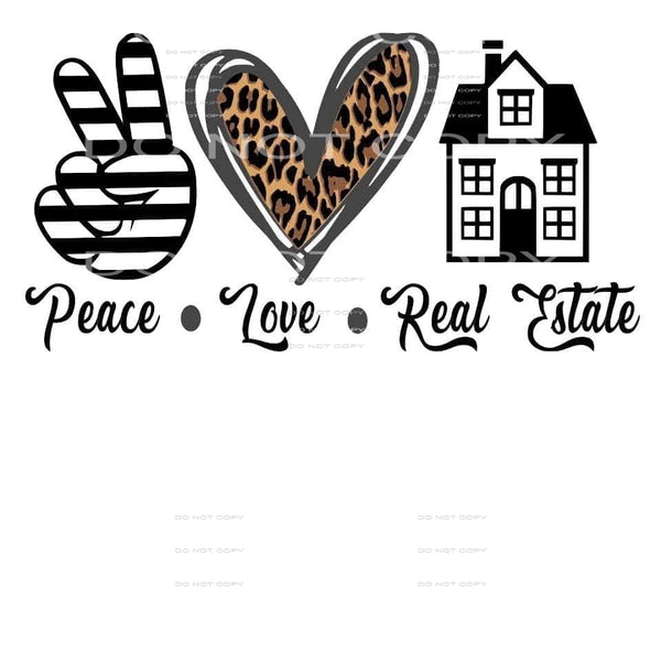 peace love real estate #5060 Sublimation transfers - Heat 