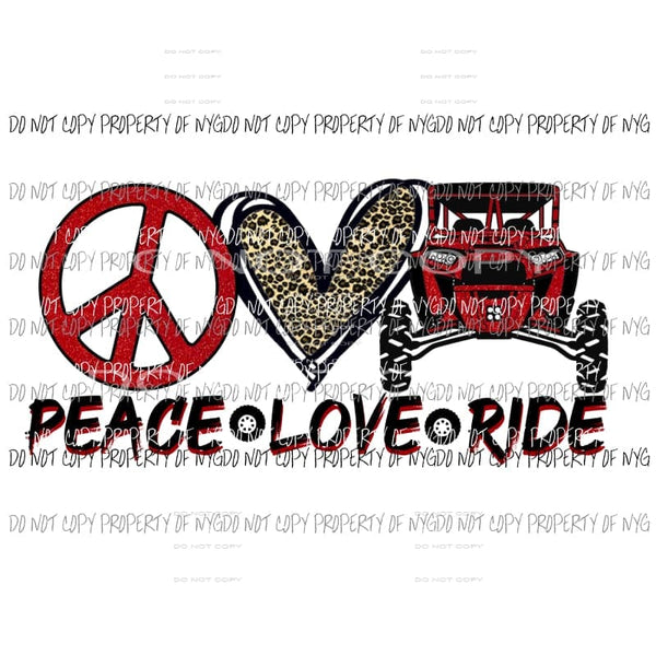 Peace Love Ride # 1 Razor Polaris Sublimation transfers Heat Transfer
