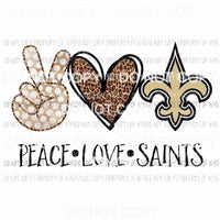 Peace Love Saints New Orleans Sublimation transfers Heat Transfer