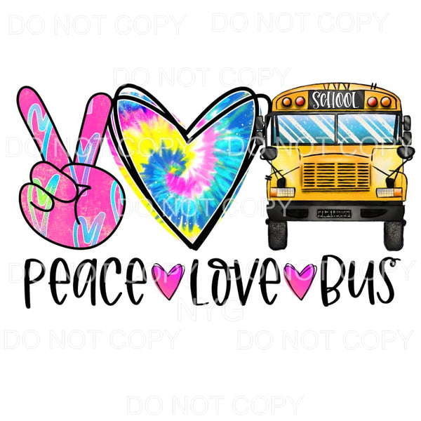 Peace Love School Bus Bright Colors Tie Die #686 Sublimation