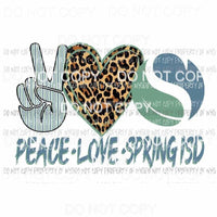 Peace Love Spring ISD Sublimation transfers Heat Transfer