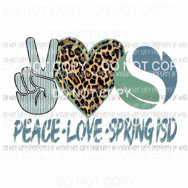 Peace Love Spring ISD Sublimation transfers Heat Transfer