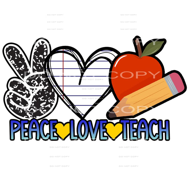 peace love teach #6280 Sublimation transfers - Heat Transfer