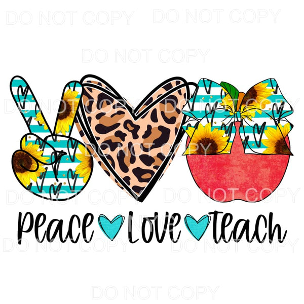 Peace Love Teach Teal Sunflowers Leopard Red Apple #687 