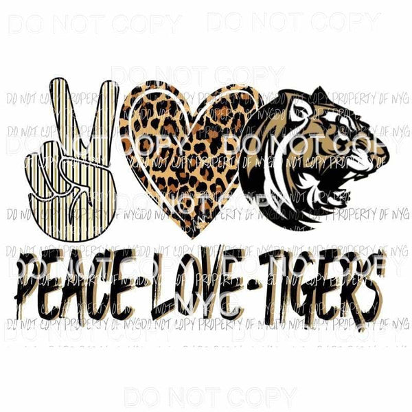 Peace Love Tigers leopard stripes Sublimation transfers Heat Transfer