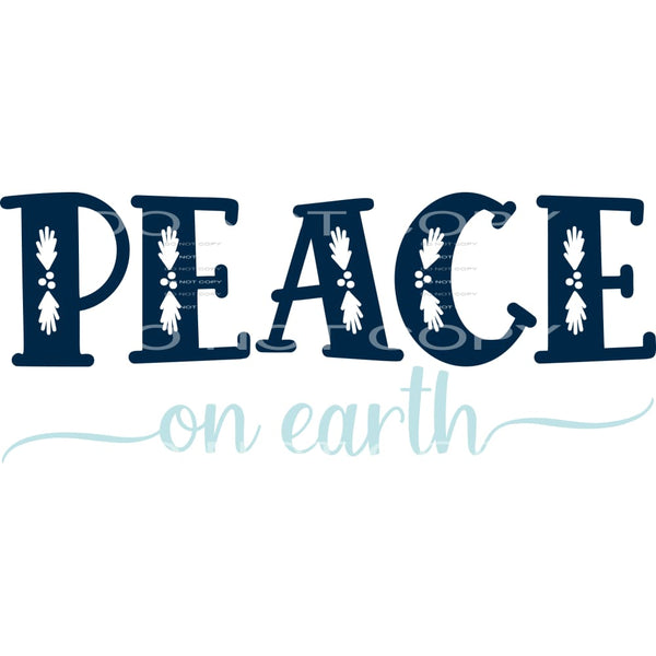 peace on Earth #7505 Sublimation transfers - Heat Transfer