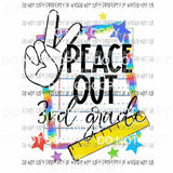 Peace Out # 1 Pre k - 6th Grade school you choose Sublimation transfers Heat Transfer