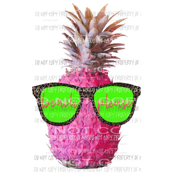 Pineapple Beach Please Sublimation transfers Heat Transfer