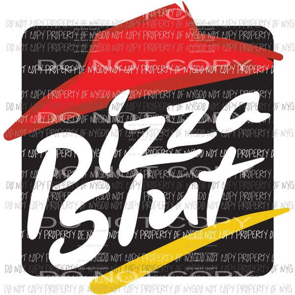 Pizza Slut Sublimation transfers Heat Transfer
