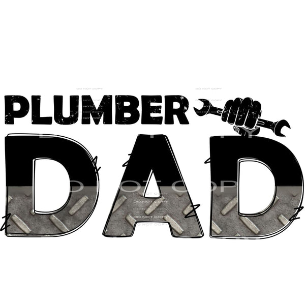 plumber dad #6857 Sublimation transfers - Heat Transfer