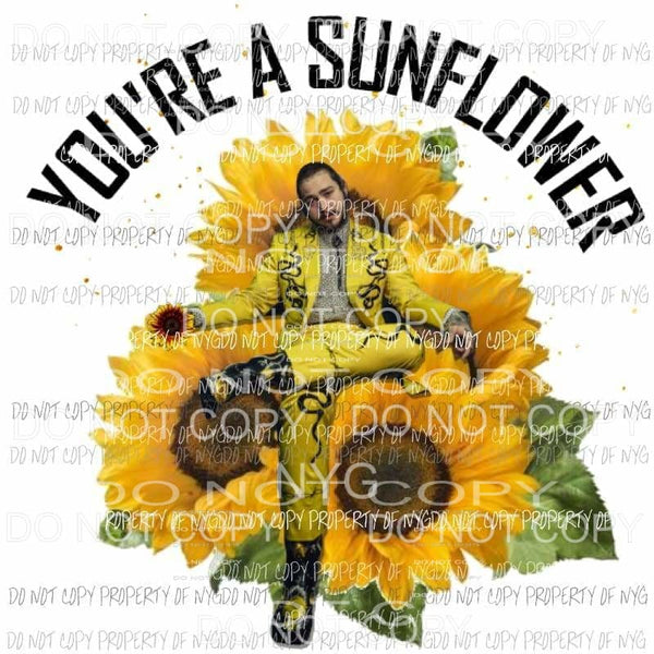 Post Malone Youre A Sunflower Sublimation transfers Heat Transfer