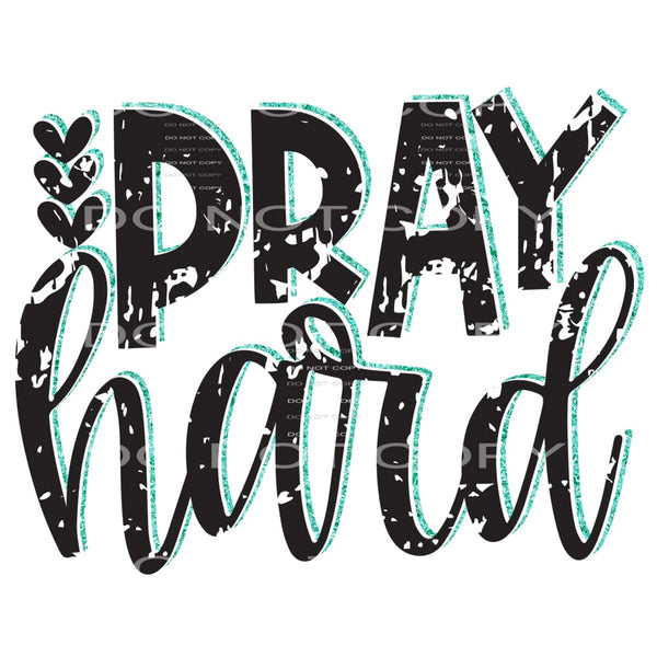 pray hard #6286 Sublimation transfers - Heat Transfer