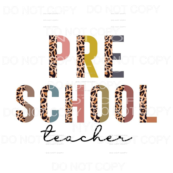 Preschool Teacher Half Leopard Sublimation transfers - Heat 