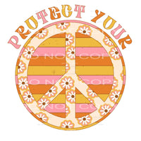 protect your peace #4787 Sublimation transfers - Heat 