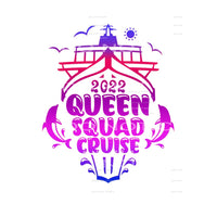 Queen squad cruise 2022 Sublimation transfers - Heat 