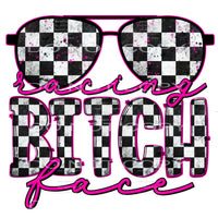 racing bitch face #4987 Sublimation transfers - Heat 