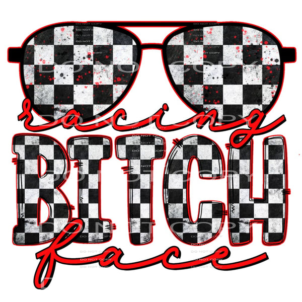 racing bitch face #6213 Sublimation transfers - Heat 