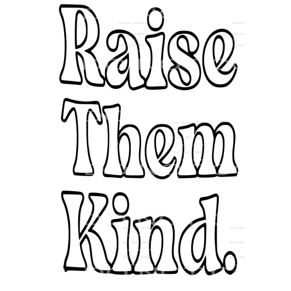 Raise them kind # 2625 Sublimation transfers - Heat Transfer