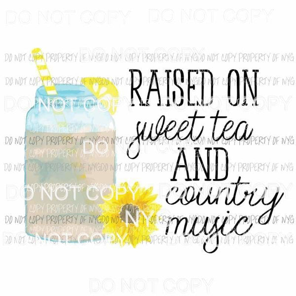 Raised On Sweet Tea and Country Music straw lemon sunflower Sublimation transfers Heat Transfer