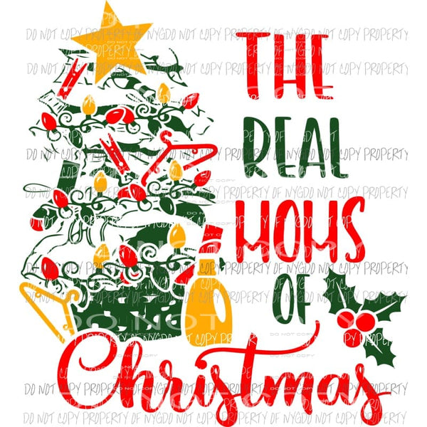 real moms of christmas Sublimation transfers Heat Transfer